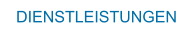 DIENSTLEISTUNGEN